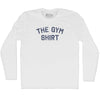 The Gym Shirt Adult Cotton Long Sleeve T-shirt by Tribe Lacrosse