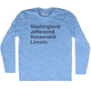 Washington& Jefferson& Roosevelt& Lincoln. Custom Name & Adult Tri-Blend Long Sleeve T-Shirt by Tribe Lacrosse