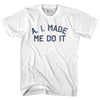 A. I. Made Me Do It Womens Cotton Junior Cut T-Shirt by Tribe Lacrosse