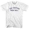 The Vacation From Hell Adult Cotton T-shirt by Tribe Lacrosse